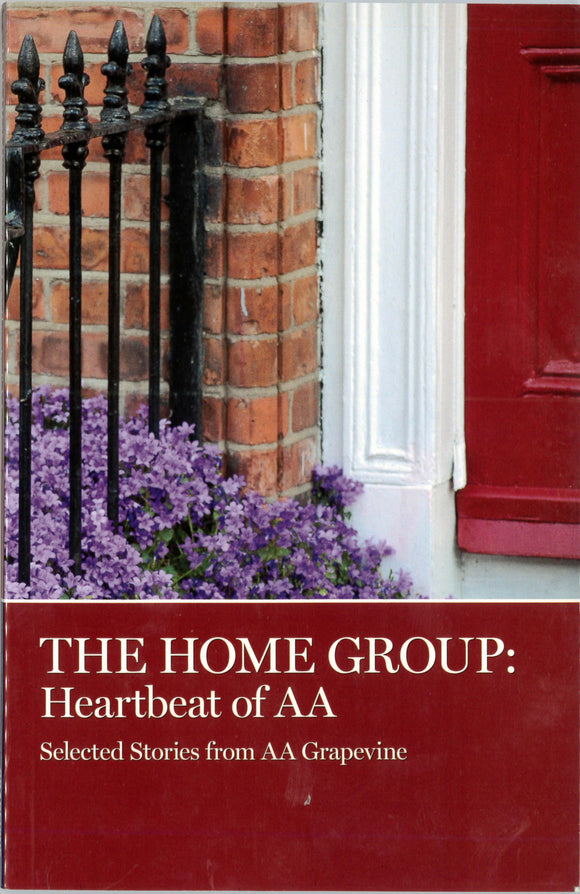 The Home Group: Heartbeat of AA