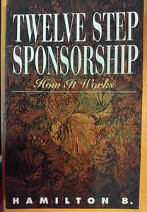 Second Hand -Twelve Step Sponsorship- How It Works