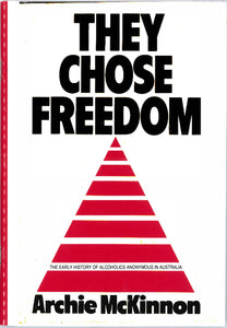 THEY CHOSE FREEDOM (Reprint Archie Mickinnon)