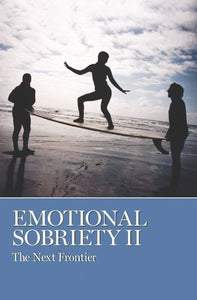 Emotional Sobriety II