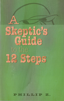 A Skeptic's Guide to the 12 Steps