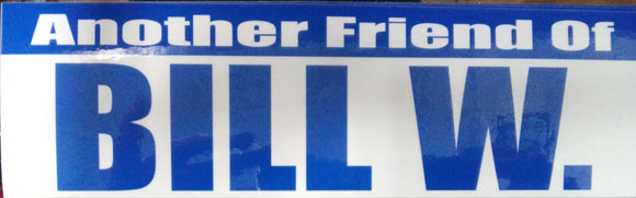 Another Friend of Bill W. Sticker