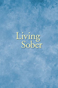 Living Sober Large Print