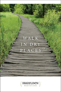 Walk in Dry Places